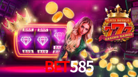 BET585